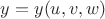 $y=y(u,v,w)$