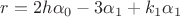 $r=2h\alpha_0 - 3 \alpha_1 + k_1 \alpha_1$