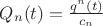 $Q_n(t)=\frac{q^n(t)}{c_n}$ $Q_n(t)=\frac{q^n(t)}{c_n}$