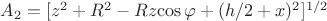 $A_2=[z^2+R^2-Rz{\cos {\varphi}}+(h/2+x)^2]^{1/2}$