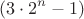 $$ \left(3\cdot2^n-1)$$