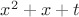$x^2+x+t$