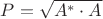 $P=\sqrt{A^*\cdot A}$