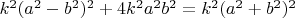 $k^2(a^2-b^2)^2+4k^2a^2b^2=k^2(a^2+b^2)^2$