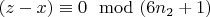 $(z-x)\equiv 0\mod (6n_2 + 1)$