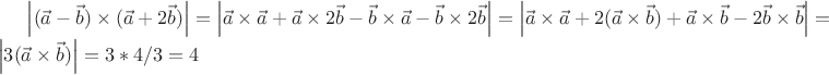 $\left| {(\vec a - \vec b) \times (\vec a + 2\vec b)} \right| = \left| {\vec a \times \vec a + \vec a \times 2\vec b - \vec b \times \vec a - \vec b \times 2\vec b} \right| = \left| {\vec a \times \vec a + 2(\vec a \times \vec b) + \vec a \times \vec b - 2\vec b \times \vec b} \right| = \left| {3(\vec a \times \vec b)} \right| = 3*4/3 = 4$