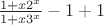 $\frac{1+x \etc 2^x}{1+x \etc 3^x}-1+1$