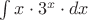 $\int x \cdot3^x \cdot dx$