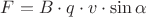 $F=B\cdot q \cdot v \cdot \sin{\alpha}$