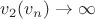 $v_2(v_n)\to \infty$