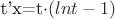 {t'x}={t}\cdot{(lnt-1)}