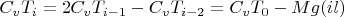 $$C_v T_i=2C_v T_{i-1}-C_v T_{i-2}=C_v T_0-Mg(il)$$