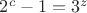 $2^c-1=3^z$