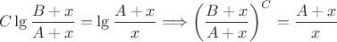$$C \lg\frac{B+x}{A+x} = \lg\frac{A+x}{x} \Longrightarrow \left(\frac{B+x}{A+x}\right)^C = \frac{A+x}{x}$$