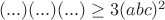 $(...)(...)(...)\geq3(abc)^2$
