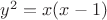 $y^2=x(x-1)$