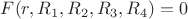 $F(r,R_1,R_2,R_3,R_4)=0$