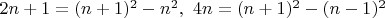$2n+1=(n+1)^2-n^2, \ 4n=(n+1)^2-(n-1)^2$
