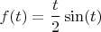 $f(t) = \dfrac{t}{2}\sin(t)$