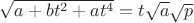 $\sqrt{a+bt^{2}+at^{4}}=t\sqrt{a}\sqrt{p}$