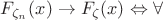 $F_{\zeta_n}(x) \rightarrow F_\zeta(x)} \Leftrightarrow
 {\forall$