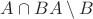 $A \cap B \nsubset A \setminus B$