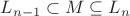 $L_{n-1}\subset M\subseteq L_n$ $L_{n-1}\subset M\subseteq L_n$