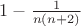 $1-\frac{1}{n(n+2)}$
