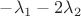 $-\lambda_1-2\lambda_2$
