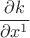 $\dfrac{\partial k}{\partial x^1}$