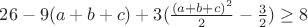 $26-9(a+b+c)+3(\frac{(a+b+c)^2}{2}-\frac{3}{2})\geq 8$
