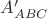 $A'_{ABC}$
