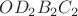 $OD_2 B_2 C_2$