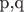 p,q