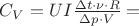 $C_V=UI \frac{\Delta t \cdot \nu \cdot R}{\Delta p \cdot V}=$ $C_V=UI \frac{\Delta t \cdot \nu \cdot R}{\Delta p \cdot V}=$