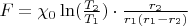$F=\chi_0\ln(\frac{T_2}{T_1})\cdot\frac{r_2}{r_1(r_1-r_2)}$