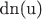 $\text{dn(u)}$