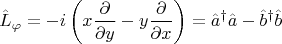 $$
\hat{L}_{\varphi} = - i \left( x \frac{\partial}{\partial y} - y \frac{\partial}{\partial x} \right) = \hat{a}^{\dag} \hat{a} - \hat{b}^{\dag} \hat{b}
$$