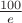 $\frac{100}e$