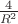 $\frac{4}{R^2}$
