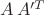 $A\,A'^{T}$