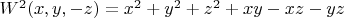 $W^2(x,y,-z)= x^2+y^2+z^2+xy-xz-yz$