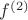 $f^{(2)}$