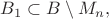$B_1\subset B\setminus M_n,$