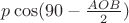 $p\cos (90-\frac{AOB}{2})$