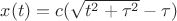 $x(t) = c(\sqrt{t^2+\tau^2}-\tau)$