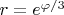 $r=e^{\varphi/3}$