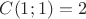 $C(1;1)=2$ $C(1;1)=2$