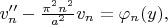 $v_n''-{\pi^2n^2\over a^2}v_n=\varphi_n(y),$