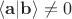 $\langle \mathbf{a} \vert \mathbf{b} \rangle \ne 0$